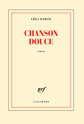 _chanson_douce____pourquoi_faut_il_absolument_lire _chanson_douce____pourquoi_faut_il_absolument_lire