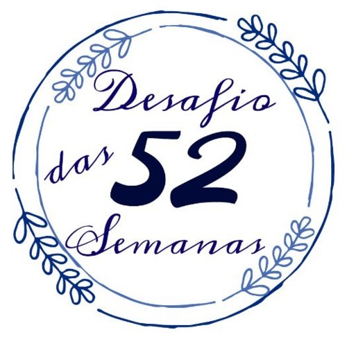 Desafio 52 semanas by Fátima Bento