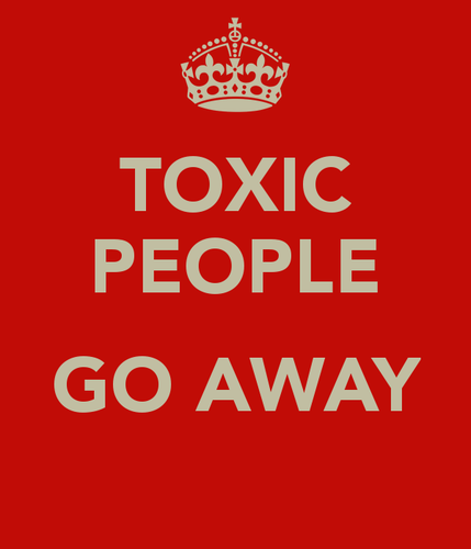 toxic-people-go-away.png toxic-people-go-away.png