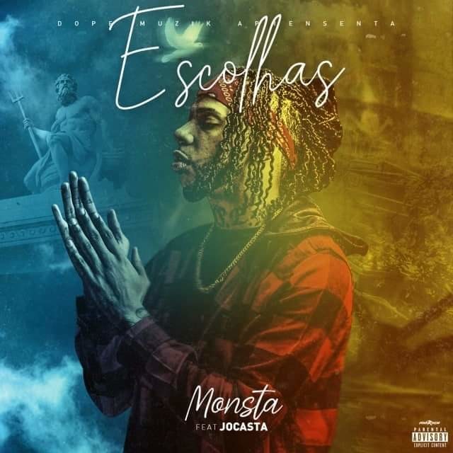 Monsta ft. Jocasta - Escolhas - Onda-Nova