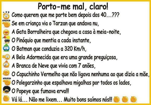 Porto-me mal, claro!