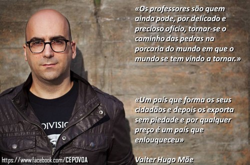 Valter Hugo Mãe, os professores