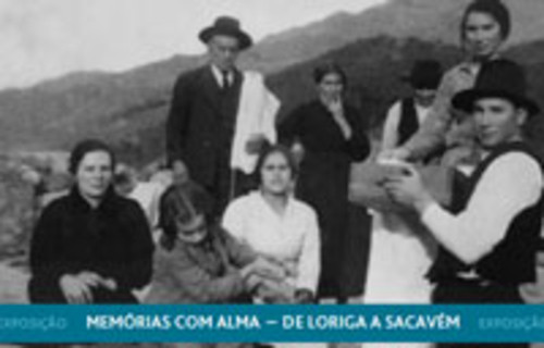 Memórias com Alma - de Loriga a Sacavém