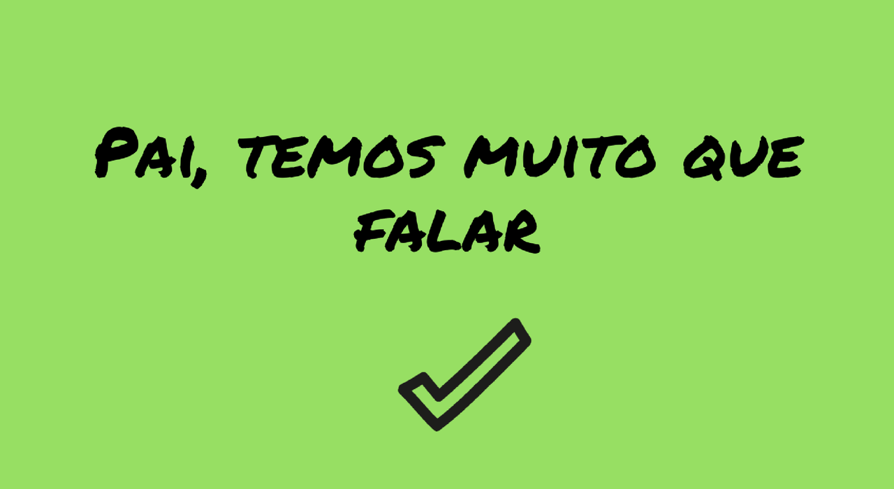 pai-temos-muito-que-falar.png pai-temos-muito-que-falar.png