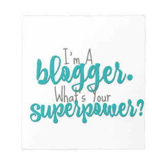 im_a_blogger_whats_your_superpower_notepad-re4c249 im_a_blogger_whats_your_superpower_notepad-re4c249