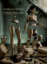 sylvia beirute livro uma pratica para desconserto sylvia beirute livro uma pratica para desconserto