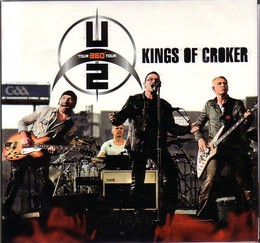 U2 - Kings of Croker (2010)